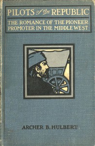 Pilots of the Republic: The Romance of the Pioneer Promoter in the Middle West