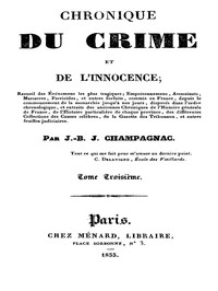 Chronique du crime et de l'innocence, tome 3/8 by J.-B.-J. Champagnac