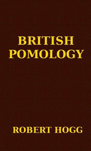 British Pomology by Robert Hogg