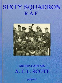 Sixty Squadron R.A.F.: A History of the Squadron from its Formation by Scott