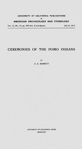 Ceremonies of the Pomo Indians by S. A. Barrett