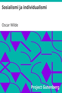 Sosialismi ja individualismi by Oscar Wilde