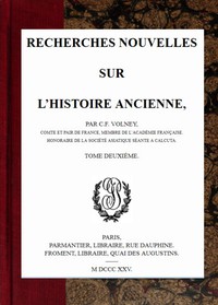 Recherches nouvelles sur l'histoire ancienne, tome II by C.-F. Volney