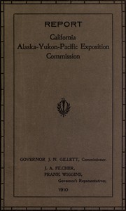 Report of Governor's Representatives for California at Alaska-Yukon-Pacific