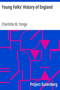 Young Folks' History of England by Charlotte M. Yonge