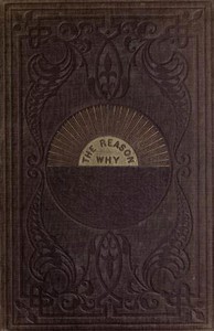 The Reason Why by Robert Kemp Philp