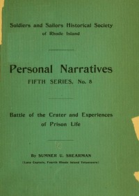 Battle of the Crater; and Experiences of Prison Life by Sumner U. Shearman