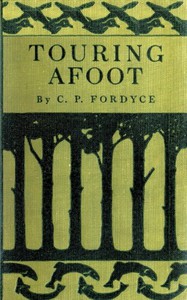 Touring Afoot by Claude P. Fordyce