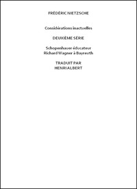 Considérations inactuelles, deuxième série by Friedrich Wilhelm Nietzsche