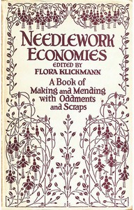 Needlework Economies: A Book of Mending and Making with Oddments and Scraps