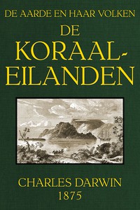 De koraal-eilanden: fragment uit het dagboek van een natuuronderzoeker by Darwin