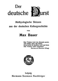 Der deutsche Durst: Methyologische Skizzen der deutschen Kulturgeschichte by Bauer