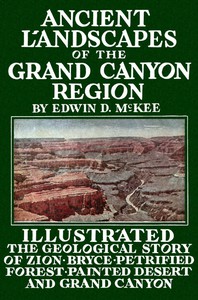 Ancient Landscapes of the Grand Canyon Region by Edwin D. McKee