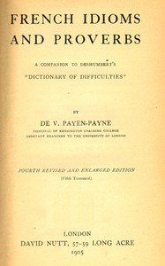 French Idioms and Proverbs by de V. Payen-Payne