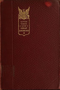 Little Visits with Great Americans, Vol. 2 (of 2) by Orison Swett Marden