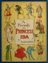 A Parody on Princess Ida by D. Dalziel