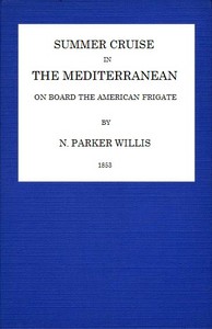 Summer Cruise in the Mediterranean on board an American frigate by Willis