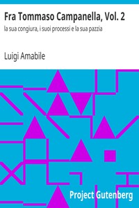 Fra Tommaso Campanella, Vol. 2 by Luigi Amabile