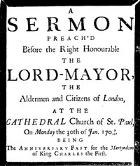 A sermon preach'd before the Right Honourable the Lord-Mayor : the aldermen and