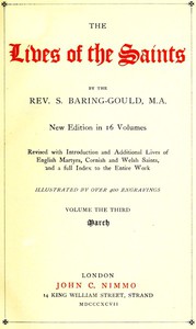 The Lives of the Saints, Volume 03 (of 16): March by S. Baring-Gould