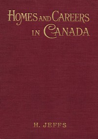 Homes and Careers in Canada by Harry Jeffs