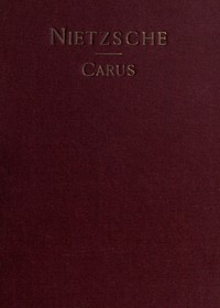 Nietzsche and Other Exponents of Individualism by Paul Carus