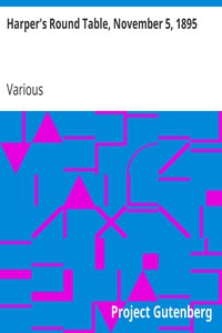 Harper's Round Table, November 5, 1895 by Various