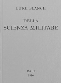 Della scienza militare by Luigi Blanch