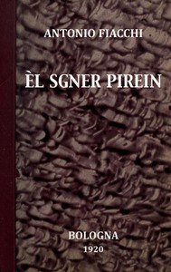 Èl Sgner Pirein by Antonio Fiacchi