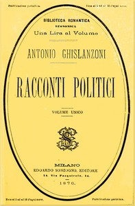 Racconti politici by Antonio Ghislanzoni