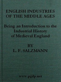 English Industries of the Middle Ages by L. F. Salzman