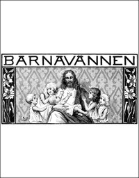 Barnavännen, 1905-08 by Various