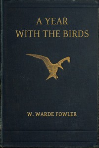 A Year with the Birds by W. Warde Fowler