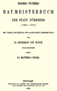 Endres Tuchers Baumeisterbuch der Stadt Nürnberg by Endres Tucher