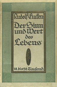 Der Sinn und Wert des Lebens by Rudolf Eucken