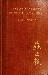 Lion and Dragon in Northern China by Sir Reginald Fleming Johnston