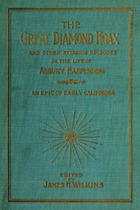 The Great Diamond Hoax by Asbury Harpending