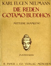 Die Reden Gotamo Buddhos. Mittlere Sammlung, zweiter Band by Karl Eugen Neumann