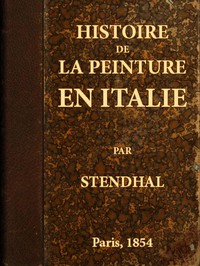 Histoire de la peinture en Italie by Stendhal