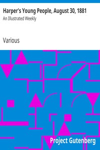 Harper's Young People, August 30, 1881 by Various