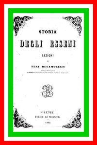 Storia degli Esseni: Lezioni by Elia Benamozegh