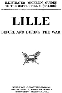 Lille Before and During the War by Pneu Michelin