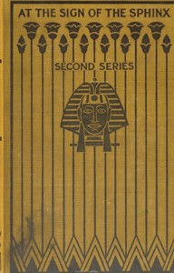 At the Sign of the Sphinx. Second series by Carolyn Wells