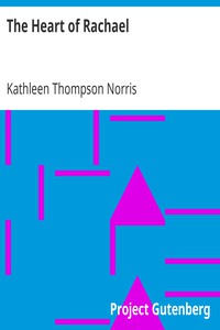 The Heart of Rachael by Kathleen Thompson Norris