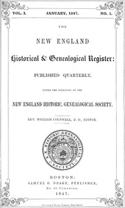 The New England Historical &amp; Genealogical Register, Vol. 1, No. 1, January 1847