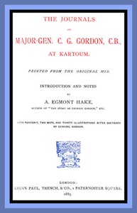 The Journals of Major-Gen. C. G. Gordon, C.B., at Kartoum. by Charles George Gordon