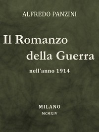 Il romanzo della guerra nell'anno 1914 by Alfredo Panzini