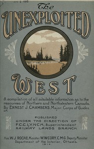 The Unexploited West by Ernest J. Chambers