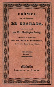 Crónica de la conquista de Granada (1 de 2) by Washington Irving