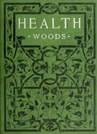 Health: How to get it and keep it. by Walter V. Woods